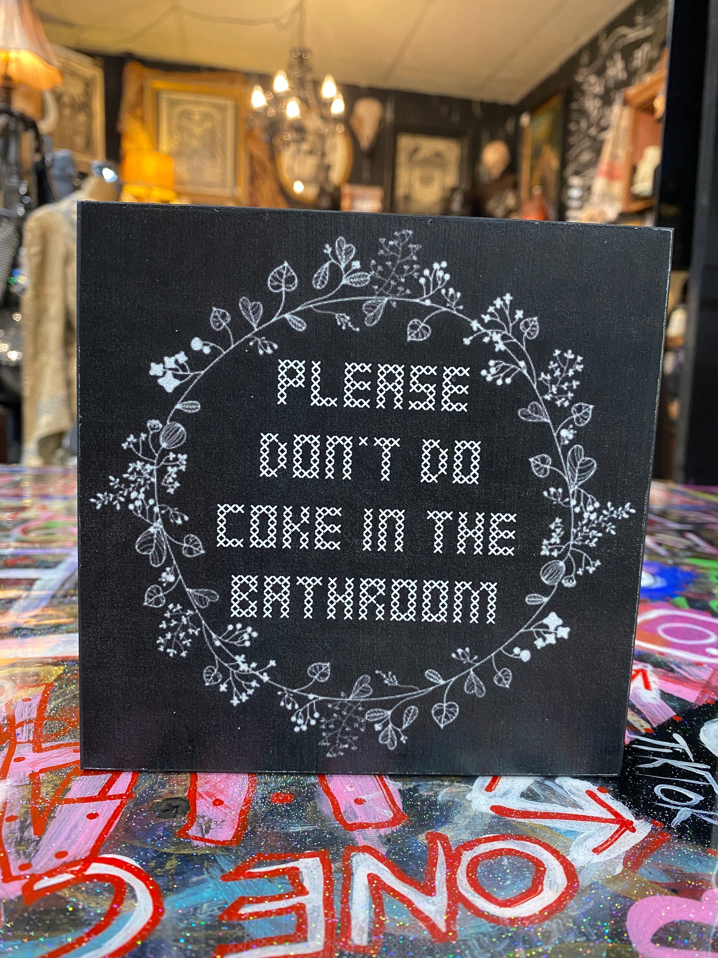 Please don’t do Coke in the bathroom (floral)