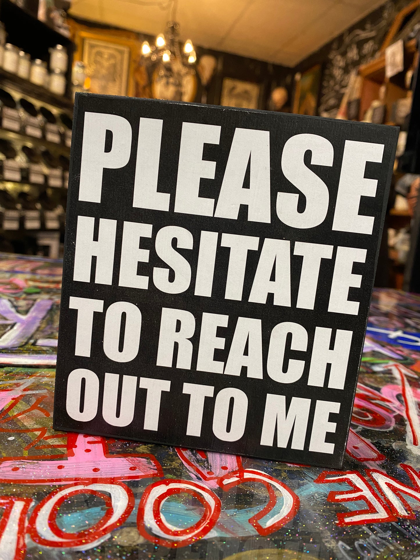 Please hesitate to reach out to me