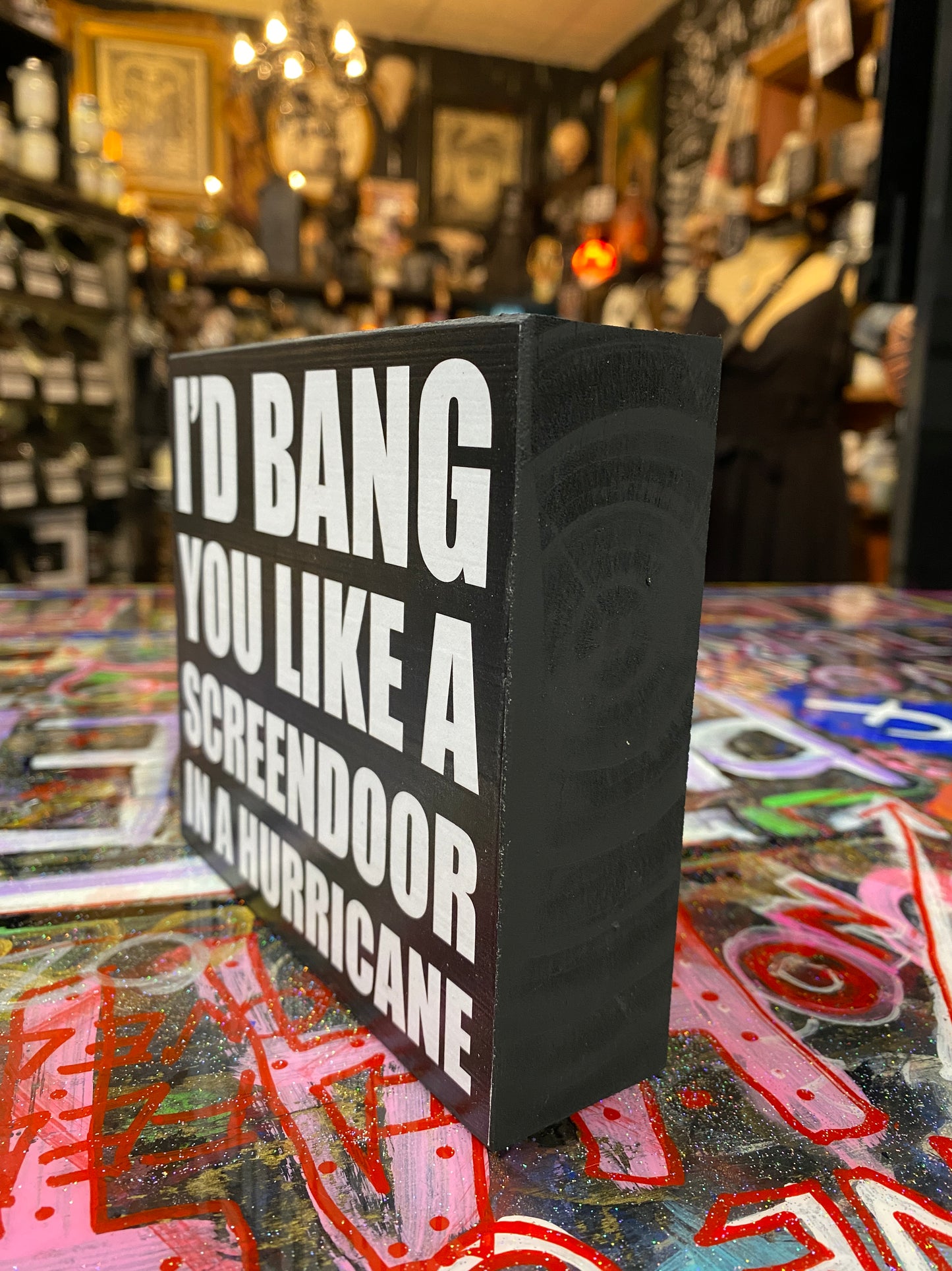 I’d bang you like a screen door in a hurricane