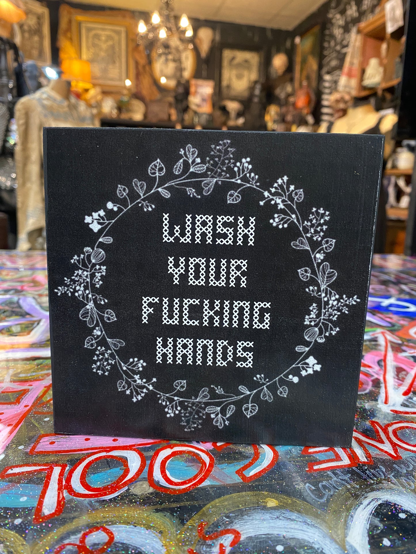 Wash your fucking hands (floral)