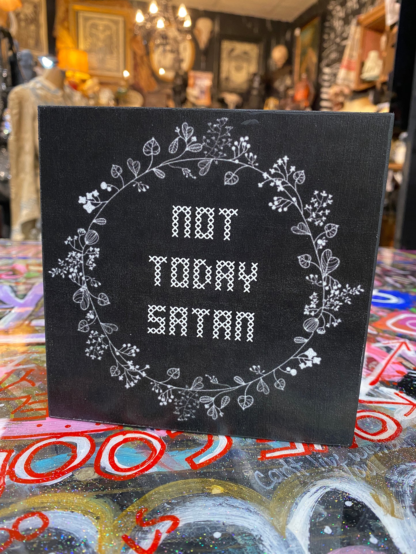 Not today Satan (floral)