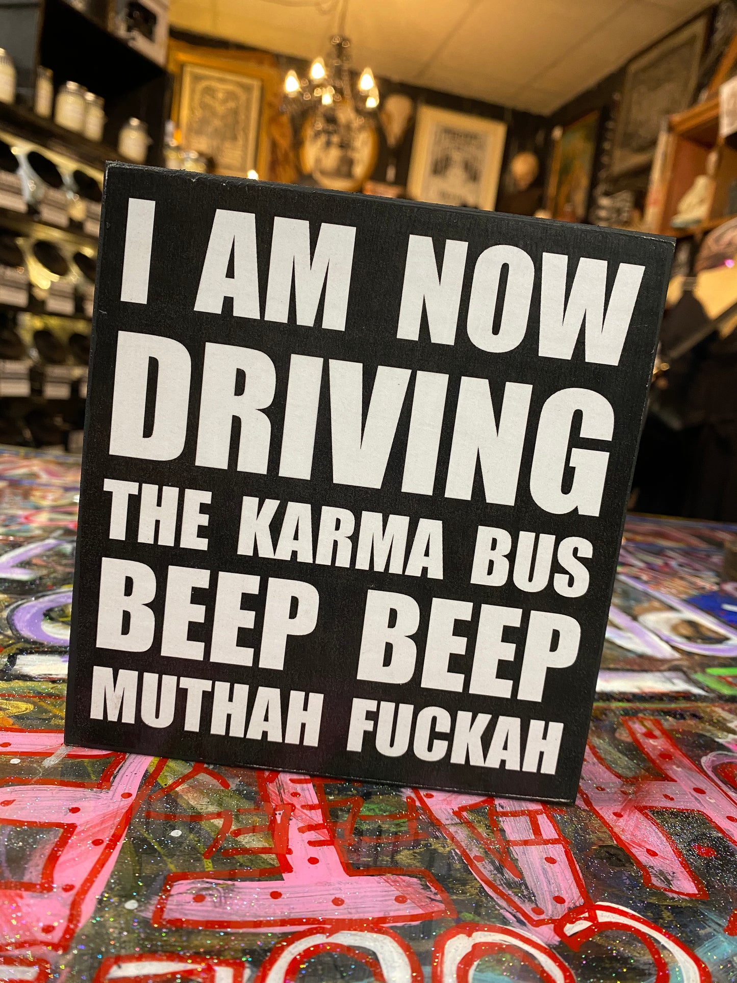 I am now driving the karma bus beep beep muthah fuckah